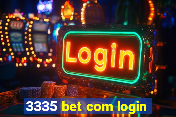 3335 bet com login